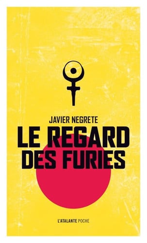 LE REGARD DES FURIES POCHE, de NEGRETE JAVIER | portada del libro