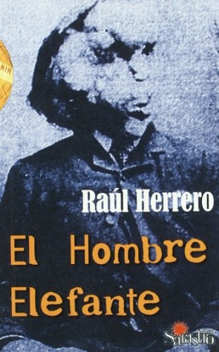EL HOMBRE ELEFANTE, de RAUL HERRERO HERRERO | portada del libro