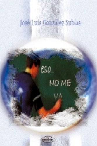Eso no me va, de GONZALEZ SUBIAS | portada del libro
