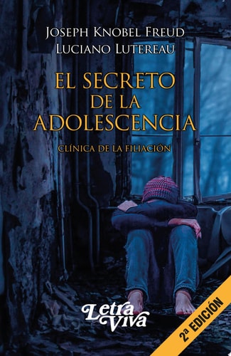 EL SECRETO DE LA ADOLESCENCIA, de Joseph Knobel Freud | portada del libro