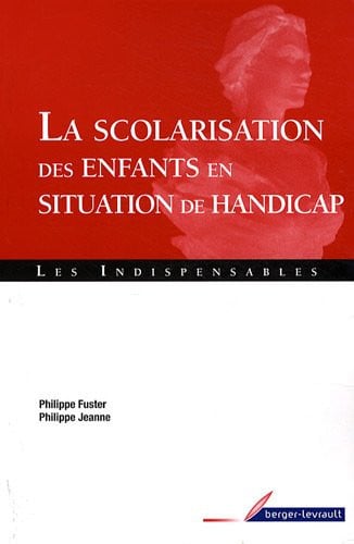 SCOLARISATION DES ENFANTS HANDICAPES 1ERE ED, de FUSTER#JEANNE | portada del libro