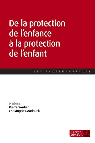 DE LA PROTECTION DE L'ENFANCE A LA PROTECTION DE L'ENFANT 3E, de VERDIER PIERRE | portada del libro