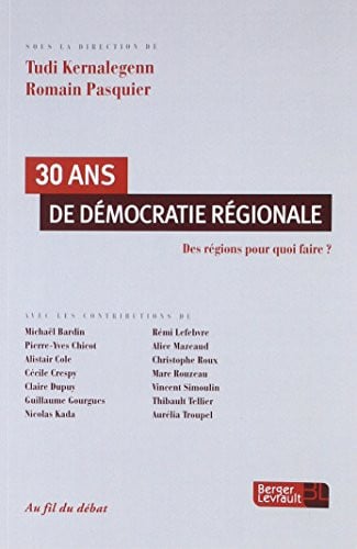 30 ANS DE DEMOCRATIE REGIONALE, de PASQUIER ROMAIN | portada del libro