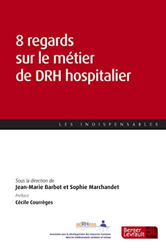 8 REGARDS SUR LE METIER DE DRH HOSPITALIER, de BARBOT JEAN-MAR | portada del libro