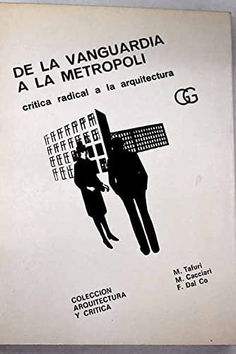 De la vanguardia a la metrópoli, de TAFURI | portada del libro