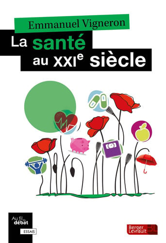 LA SANTE AU XXIE SIECLE, de VIGNERON EMMANU | portada del libro
