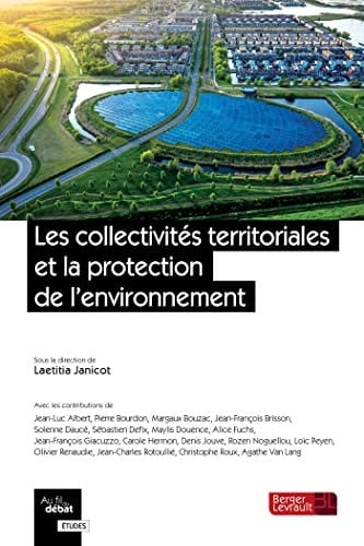 COLLECTIVITES TERRITORIALES ET LA PROTECTION DE L'ENVIRONNEM, de JANICOT LAETITI | portada del libro