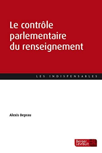 LE CONTROLE PARLEMENTAIRE DU RENSEIGNEMENT, de DEPRAU ALEXIS | portada del libro