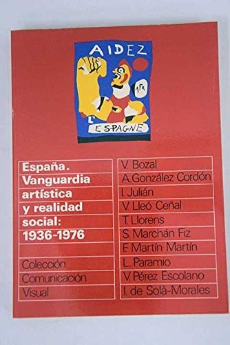 España, vanguardia art¡stica y realidad social 1936-1976, de BOZAL | portada del libro
