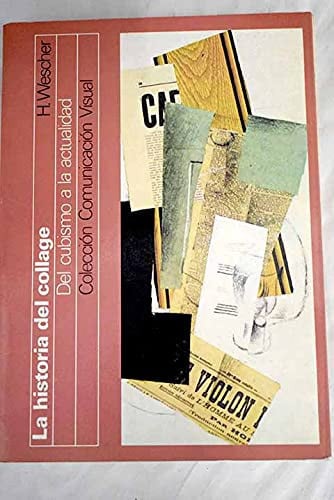 La historia del collage, de WESCHER | portada del libro