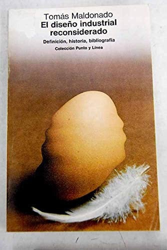 El diseño industrial reconsiderado, de MALDONADO | portada del libro