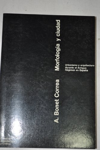 Morfolog¡a y ciudad, de BONET CORREA | portada del libro