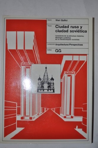 Ciudad rusa y ciudad soviética, de Vieri Quilici | portada del libro