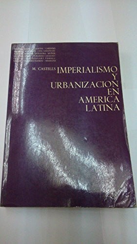 Imperialismo y urbanizacion en America Latina, de CASTELLS | portada del libro