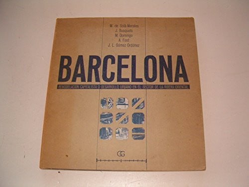 Barcelona. Remodelación capitalista o desarrollo urbano en el sect | portada del libro
