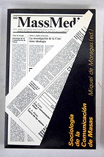 Sociolog¡a de la comunicación de masas, de Miquel de Moragas Spà | portada del libro