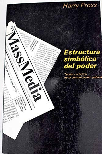 Estructura simbólica del poder. Teor¡a y práctica, de Harry Pross | portada del libro