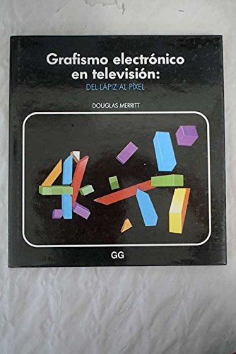 Grafismo electrónico en televisión, de Douglas Merritt | portada del libro