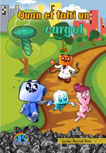 Quin et falti un cargol, de BERNAL RUIZ | portada del libro