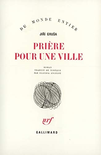PRIERE POUR UNE VILLE, de Jiří Gruša | portada del libro