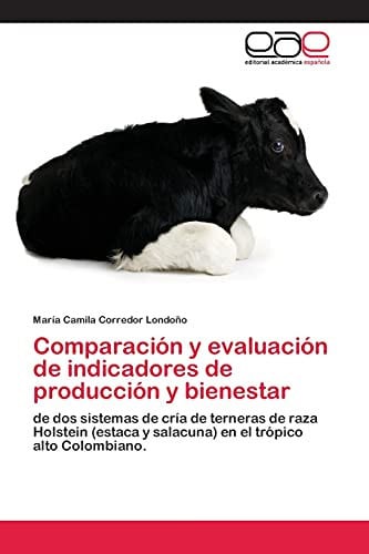 COMPARACION Y EVAUL.INDICADORES PRODUCCION Y BIENESTAR, de CORREDOR LONDOÑO | portada del libro