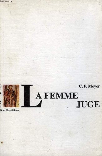LA FEMME JUGE, de Conrad Ferdinand Meyer | portada del libro