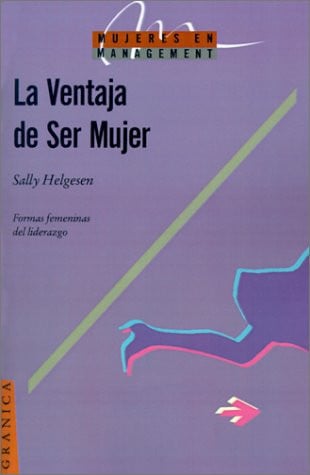 VENTAJA DE SER MUJER MANAGEMENT, de HELGESEN | portada del libro