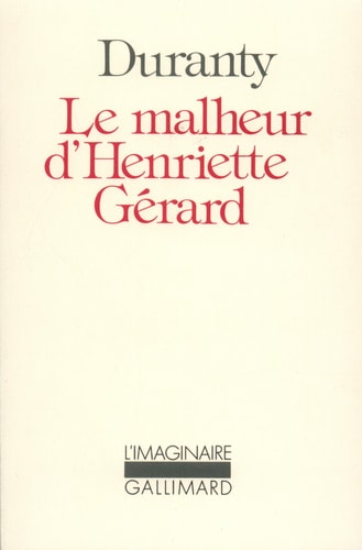 LE MALHEUR D'HENRIETTE GERARD, de Louis-Edmond Duranty | portada del libro