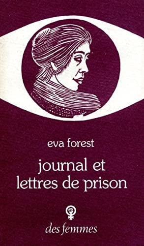 JOURNAL ET LETTRES DE PRISON, de FOREST EVA | portada del libro