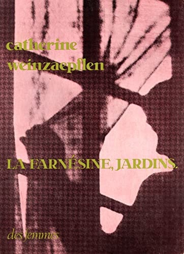 LA FARNESINE JARDINS, de WEINZAEPFLEN CA | portada del libro