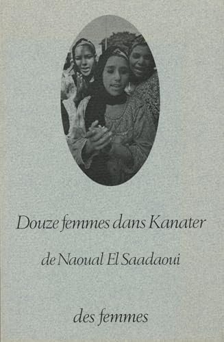 DOUZE FEMMES DANS KANATER, de EL SAADAWI NAWA | portada del libro