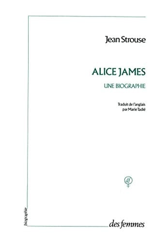 ALICE JAMES, de STROUSE JEAN | portada del libro