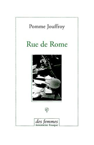 RUE DE ROME, de JOUFFROY POMME | portada del libro