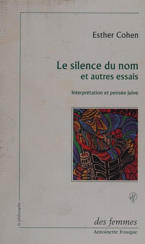 LE SILENCE DU NOM ET AUTRES ESSAIS, de COHEN ESTHER | portada del libro