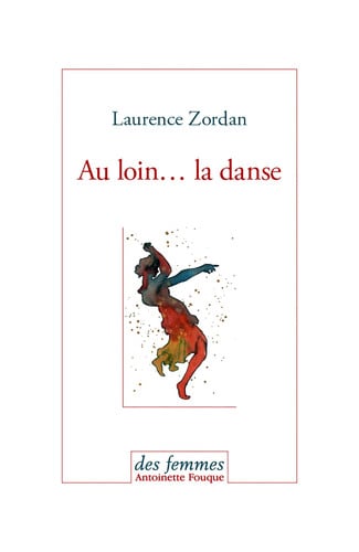 AU LOIN LA DANSE, de ZORDAN LAURENCE | portada del libro