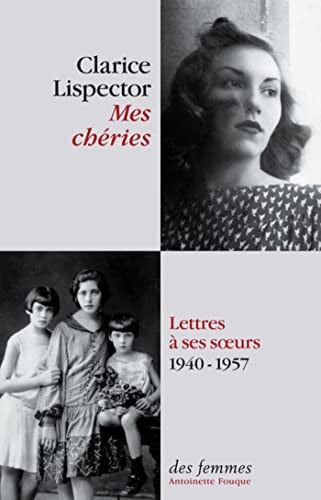 MES CHERIES, de LISPECTOR CLARI | portada del libro