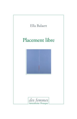 PLACEMENT LIBRE, de BALAERT ELLA | portada del libro