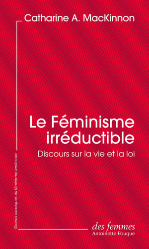 LE FEMINISME IRREDUCTIBLE ED POCHE, de MACKINNON CATHA | portada del libro