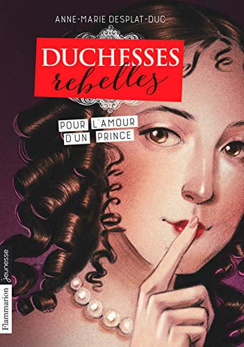 UCHESSES REBELLES T3, de DESPLAT-DUC ANNE-MARIE | portada del libro