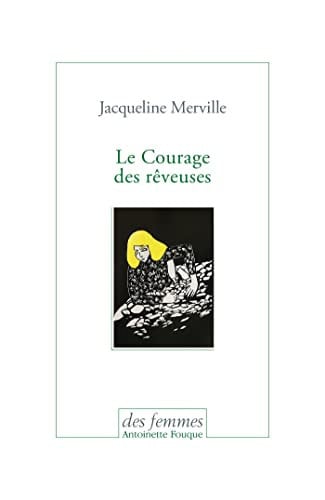 LE COURAGE DES REVEUSES, de MERVILLE JACQUE | portada del libro