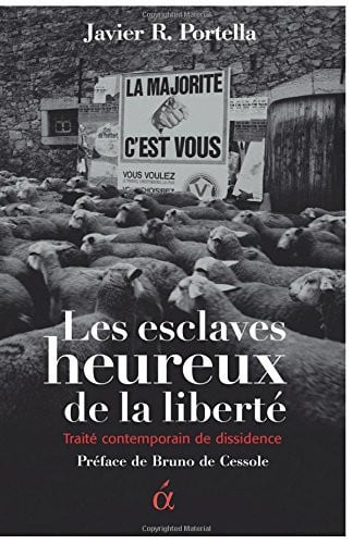 Les esclaves heureux de la liberté, de Ruiz Portella | portada del libro