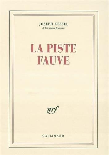 LA PISTE FAUVE, de Joseph Kessel | portada del libro