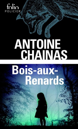 BOIS AUX RENARDS, de Antoine Chainas | portada del libro