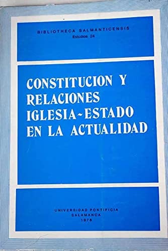 CONSTITUCION Y RELACIONES IGLESIA-ESTADO EN LA ACTUALIDAD, de AA.VV. | portada del libro