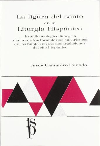 La figura del santo en la litúrgia hispánica, de Camarero Cuñado | portada del libro