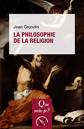 A PHILOSOPHIE DE LA RELIGION, de Jean Grondin | portada del libro