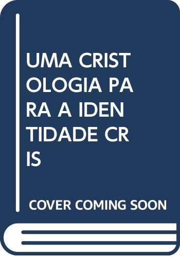 Uma cristología para a identidade cristana modernidade, de Cardoso Pinho de | portada del libro