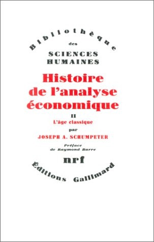 HISTOIRE DE L'ANALYSE ECONOMIQUE T2 L'AGE CLASSIQUE 1790 A 1, de Joseph Alois Schumpeter | portada del libro
