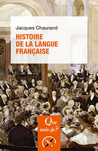 ISTOIRE DE LA LANGUE FRANCAISE, de Jacques Chaurand | portada del libro