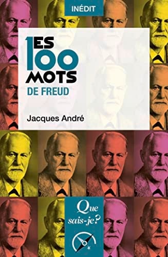 ES 100 MOTS DE FREUD, de Jacques André | portada del libro